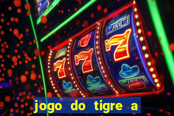 jogo do tigre a partir de 5 reais